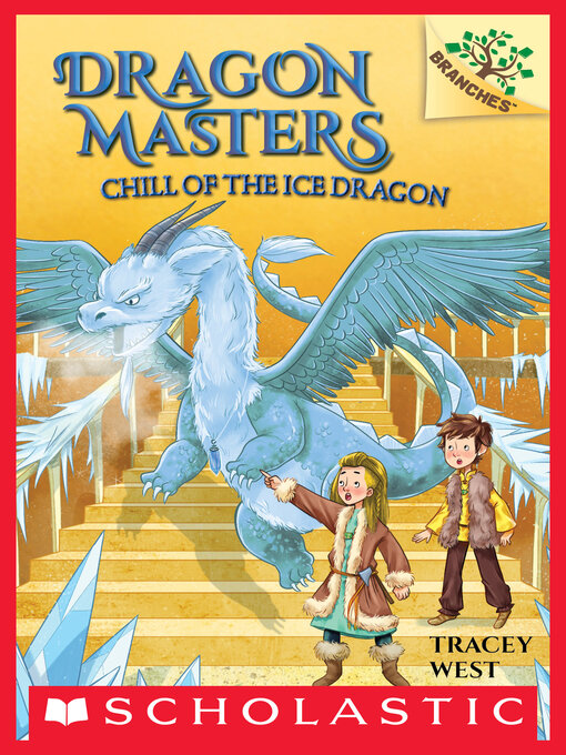 Title details for Chill of the Ice Dragon by Tracey West - Wait list